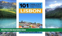 Big Deals  Lisbon: Lisbon Travel Guide: 101 Coolest Things to Do in Lisbon, Portugal (Lisbon