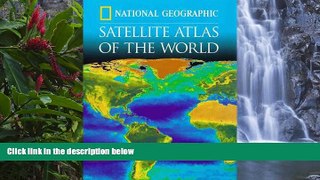 Buy NOW  National Geographic Satellite Atlas Of The World  Premium Ebooks Best Seller in USA