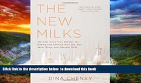 liberty books  The New Milks: 100-Plus Dairy-Free Recipes for Making and Cooking with Soy, Nut,