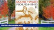 Fresh eBook Roughing It (Mark Twain Library)