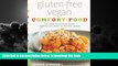 GET PDFbooks  Gluten-Free Vegan Comfort Food: 125 Simple and Satisfying Recipes, from 