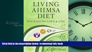 Best books  Living Ahimsa Diet: Nourishing Love   Life online
