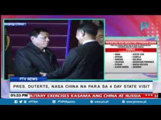 Pres. Duterte, nasa China na para sa 4-day state visit