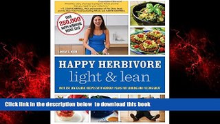 liberty book  Happy Herbivore Light   Lean: Over 150 Low-Calorie Recipes with Workout Plans for