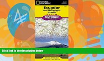 Deals in Books  Ecuador and Galapagos Islands (National Geographic Adventure Map)  Premium Ebooks