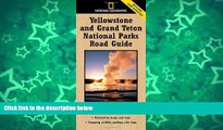 Deals in Books  National Geographic Yellowstone and Grand Teton National Parks Road Guide: The