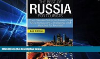 Big Deals  The Best of Russia for Tourists: The Ultimate Guide for Russia s Top Sites,