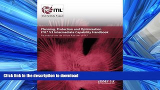 READ BOOK  Planning, Protection and Optimization ITIL V3 Intermediate Capability Handbook  BOOK