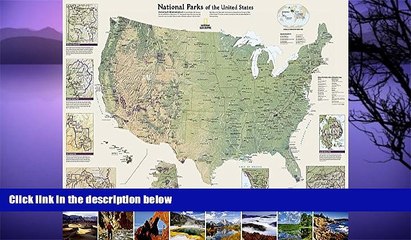 Big Sales  National Parks of the United States [Tubed] (National Geographic Reference Map)  READ