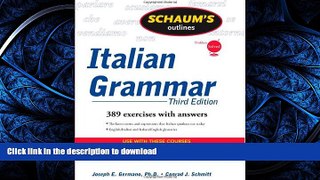 FAVORITE BOOK  Schaum s Outline of Italian Grammar, Third Edition (Schaum s Outline Series)  BOOK