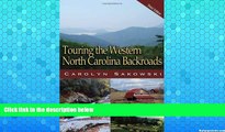 Deals in Books  Touring the Western North Carolina Backroads (Touring the Backroads)  Premium