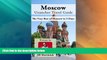 Big Deals  Moscow Unanchor Travel Guide - The Very Best of Moscow in 3 Days  Best Seller Books