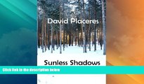 Big Deals  Sunless Shadows: A Love Story  Best Seller Books Most Wanted