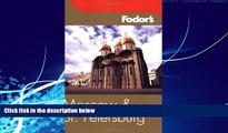 Books to Read  Fodor s Moscow and St. Petersburg, 6th Edition (Fodor s Gold Guides)  Full Ebooks