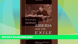 Must Have PDF  Siberia and the Exile System: Volume 1  Best Seller Books Best Seller