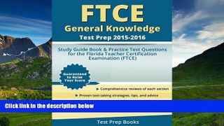 Choose Book FTCE General Knowledge Test Prep 2015-2016: Study Guide Book   Practice Test Questions
