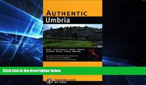 Big Deals  Authentic Umbria: Perugia - Assisi - Gubbio - Spoleto - Todi - Orvieto - Trasimeno Lake
