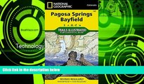 Deals in Books  Pagosa Springs, Bayfield (National Geographic Trails Illustrated Map)  Premium