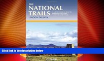 Big Deals  The National Trails: The National Trails of England, Scotland and Wales  Full Read Most