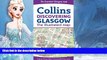 Big Sales  Discovering Glasgow: The Illustrated Map Collins (Collins Travel Guides)  Premium