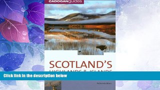 Big Deals  Scotland s Highlands   Islands, 5th (Country   Regional Guides - Cadogan)  Best Seller