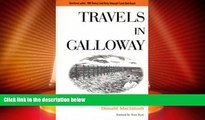 Big Deals  Travels in Galloway: Memoirs from Southwest Scotland  Best Seller Books Most Wanted