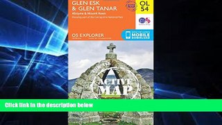 Big Deals  Glen Esk   Glen Tanar, Aboyne   Mount Keen (OS Explorer Map Active)  Best Seller Books