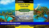 Deals in Books  Indian Peaks, Gold Hill (National Geographic Trails Illustrated Map)  READ PDF