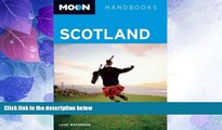 Big Deals  Moon Scotland (Moon Handbooks)  Full Read Best Seller