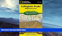 Deals in Books  Collegiate Peaks Wilderness Area (National Geographic Trails Illustrated Map)