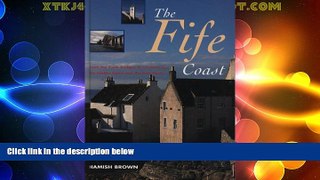 Big Deals  The Fife Coast  Full Read Best Seller