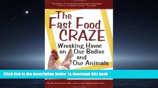 liberty books  The Fast Food Craze: Wreaking Havoc on Our Bodies and Our Animals online