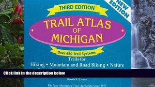 Buy NOW  Trail Atlas of Michigan: Third Edition  Premium Ebooks Online Ebooks