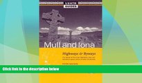 Big Deals  Mull and Iona: Highways and Byways, the Fairest of the Inner Hebridean Isles and