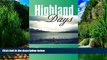 Books to Read  Highland Days: Early Camps and Climbs in Scotland  Full Ebooks Most Wanted