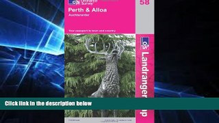 Must Have PDF  LR058 Perth to Alloa (Landranger Maps) (OS Landranger Map)  Free Full Read Most