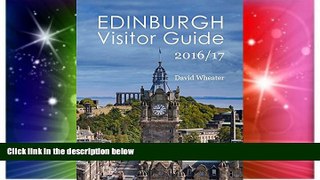 Must Have PDF  Edinburgh Visitor Guide 2016/17 (7 Cities of Scotland Visitor Guides)  Best Seller