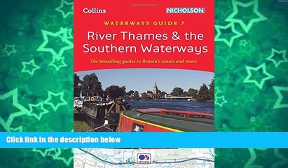 Buy NOW  River Thames   the Southern Waterways: Waterways Guide 7 (Collins/Nicholson Waterways