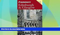 Big Deals  Frommer s Edinburgh   Glasgow (Frommer s Complete Guides)  Best Seller Books Most Wanted