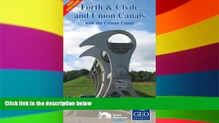 Big Deals  Forth and Clyde and Union Canals: With the Crinan Canal (Inland Waterways of Britain)