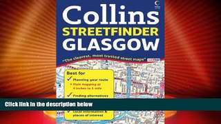 Big Deals  Collins Glasgow Streetfinder (Collins Travel Guides)  Full Read Most Wanted