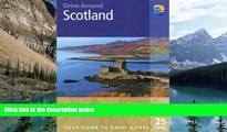 Books to Read  Drive Around Scotland, 2nd: Your guide to great drives. Top 25 Tours. (Drive Around