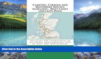 Books to Read  Camping, Caravan and Motorbike Routes: Scotland - West Coast (incl.GPS Data)  Best
