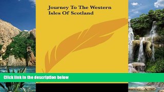 Books to Read  Journey To The Western Isles Of Scotland  Best Seller Books Most Wanted
