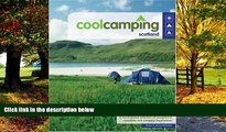 Big Deals  Cool Camping Scotland: A Hand Picked Selection of Exceptional Campsites and Camping