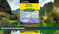 Deals in Books  Denali National Park and Preserve (National Geographic Trails Illustrated Map)