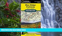 Deals in Books  Blue Ridge Parkway (National Geographic Destination Map)  Premium Ebooks Best
