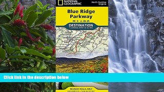 Deals in Books  Blue Ridge Parkway (National Geographic Destination Map)  Premium Ebooks Best