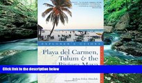 Big Deals  Playa del Carmen, Tulum   the Riviera Maya: A Great Destination (Explorer s Guides)