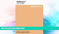 Big Deals  Wallpaper* City Guide Mexico City 2012 (Wallpaper City Guides)  Best Seller Books Best